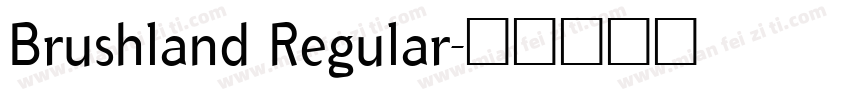 Brushland Regular字体转换